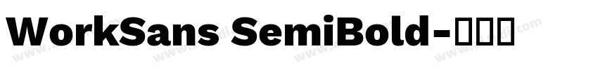 WorkSans SemiBold字体转换